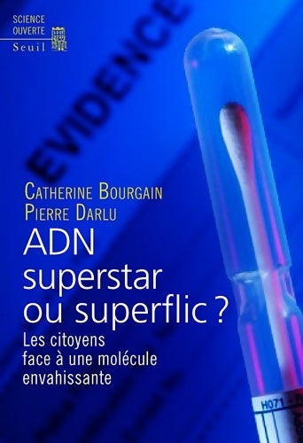 Livrenpoche : Adn superstar ou superflic ?. Les citoyens face à - Catherine Bourgain - Livre