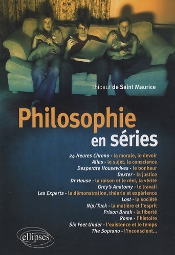 Livrenpoche : Philosophie en séries - Thibaut De Saint-maurice - Livre
