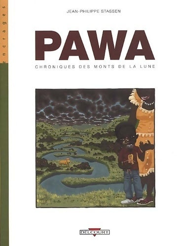 Livrenpoche : Pawa : Chroniques des monts de la lune - Jean-Philippe Stassen - Livre
