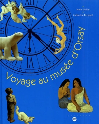 Livrenpoche : Voyage au musée d'Orsay - Marie Sellier - Livre