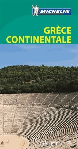 Livrenpoche : Le guide vert Grèce continentale michelin - Michelin - Livre