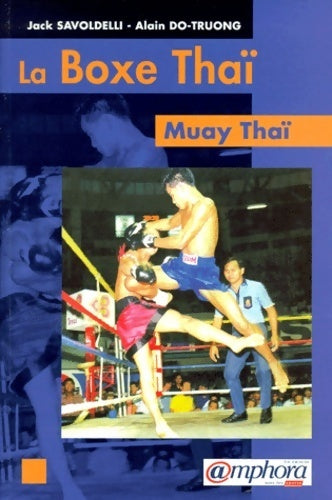 Livrenpoche : La boxe thaï : Muay thaï - Do Truong Alain - Livre