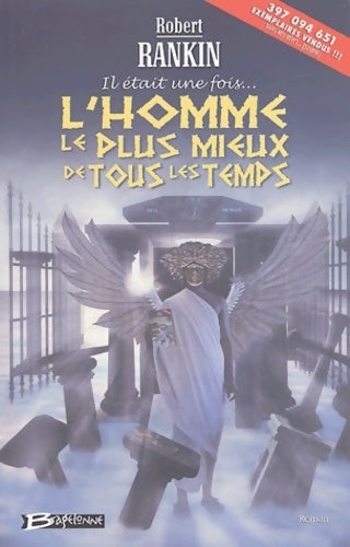 Livrenpoche : (il était une fois?) l'homme le plus mieux de tous les temps - Robert Rankin - Livre