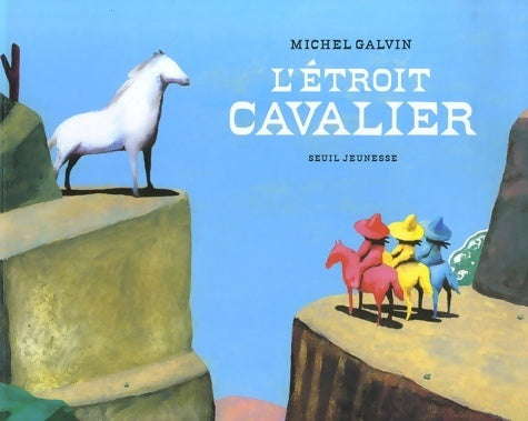Livrenpoche : L'étroit cavalier - Michel Galvin - Livre