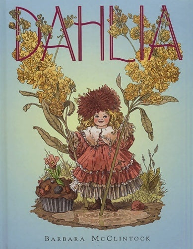 Livrenpoche : Dahlia - Barbara Mcclintock - Livre