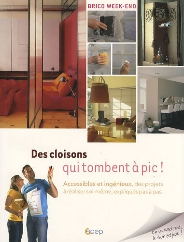 Livrenpoche : Des cloisons qui tombent à pic ! : Accessibles et ingénieux des projets à réaliser soi-même expliqués pas à pas - Catherine Nadal - Livre