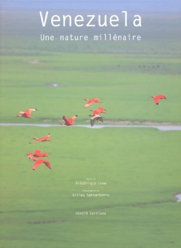 Venezuela - une nature millénaire (ancien prix editeur : 42 euros) - Frédérique Loew - Livre