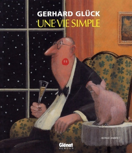 Une vie simple - Gerhard Glück - Livre