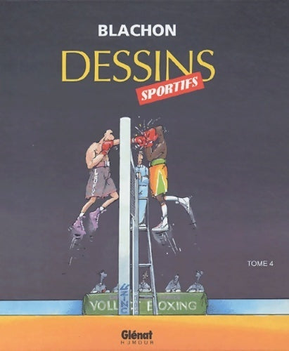 Dessins sportifs Tome IV - Blachon - Livre
