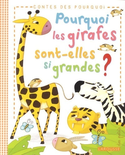 Livrenpoche : Pourquoi les girafes sont-elles si grandes ? - Eric Marson - Livre