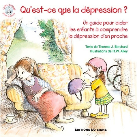 Livrenpoche : Qu'est-ce que la dépression ? : Un guide pour aider les enfants à comprendre la dépression d'un proche - Thérèse Borchard - Livre