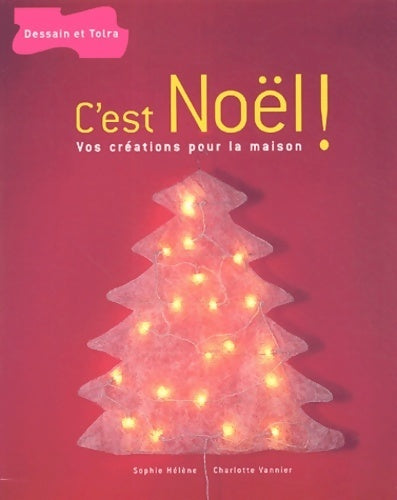 Livrenpoche : C'est Noël ! : Vos créations pour la maison - Sophie Hélène - Livre