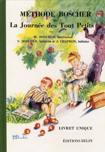 Livrenpoche : Méthode boscher ou la journée des tout petits - Mathurin Boscher - Livre