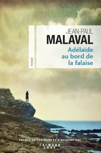 Livrenpoche : Adélaïde au bord de la falaise - Jean-Paul Malaval - Livre