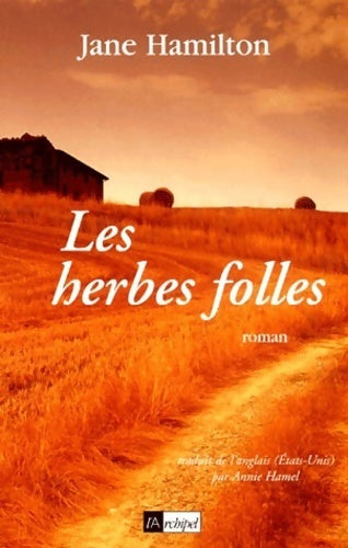 Livrenpoche : Les herbes folles de honey creek - Jane Hamilton - Livre