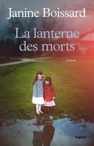 Livrenpoche : La lanterne des morts - Janine Boissard - Livre
