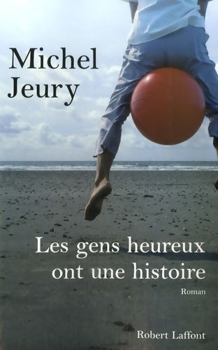 Livrenpoche : Les gens heureux ont une histoire - Michel Jeury - Livre