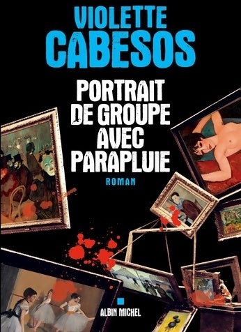 Portrait de groupe avec parapluie - Violette Cabesos - Livre
