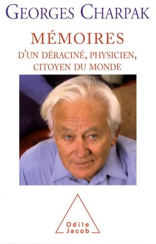 Livrenpoche : Mémoires d'un déraciné physicien citoyen du monde - Georges Charpak - Livre
