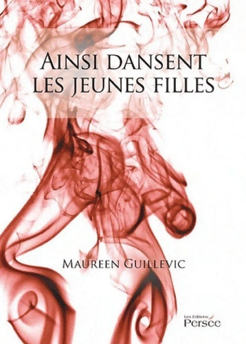 Livrenpoche : Ainsi dansent les jeunes filles - Maureen Guillevic - Livre