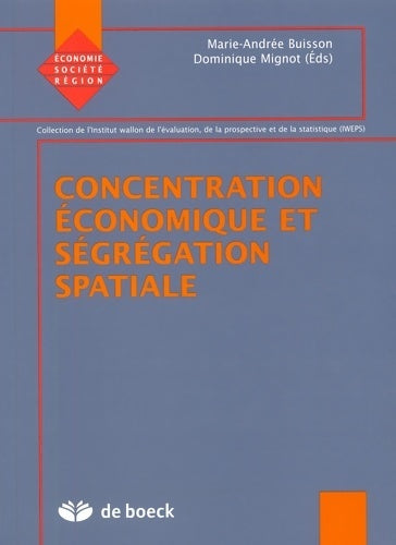 Livrenpoche : Concentration économique et ségrégation spatiale - Marie-andrée Buisson - Livre