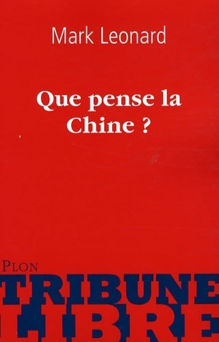 Livrenpoche : Que pense la chine ? - Mark Leonard - Livre