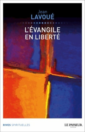 Livrenpoche : L'évangile en liberté - Jean Lavoué - Livre