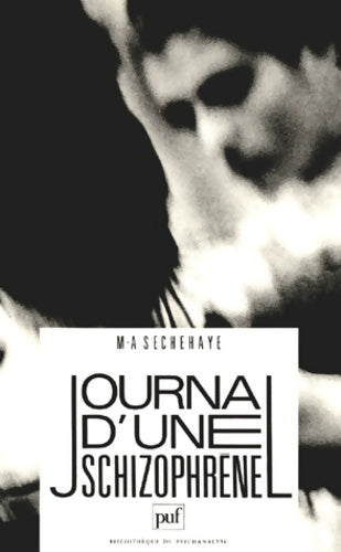 Journal d'une schizophrène - Marguerite Sechehaye - Livre