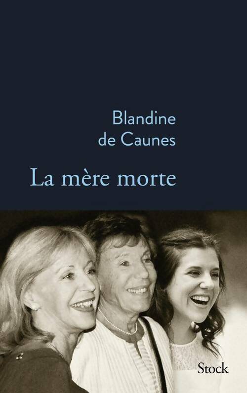 Livrenpoche : La mère morte - Blandine De Caunes - Livre