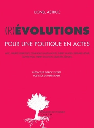 Livrenpoche : (r)évolutions : Pour une politique en actes - Lionel Astruc - Livre