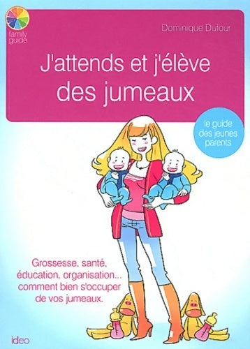 Livrenpoche : J'attends et j'élève des jumeaux - Dufour-d - Livre