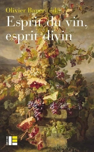 Livrenpoche : Esprit du vin esprit divin - Olivier Bauer - Livre