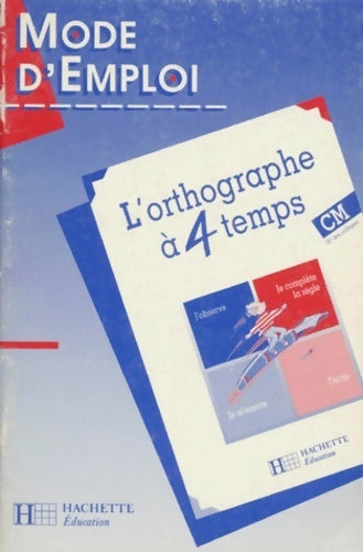 Livrenpoche : L orthographe a 4 temps cm/6eme - Berlion - Livre