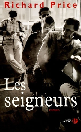 Livrenpoche : Les seigneurs - Richard Price - Livre