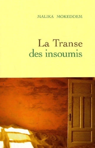 Livrenpoche : La transe des insoumis - Malika Mokeddem - Livre