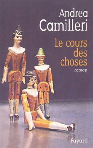 Livrenpoche : Le cours des choses - Andrea Camilleri - Livre