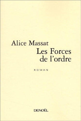 Livrenpoche : Les forces de l'ordre - Alice Massat - Livre