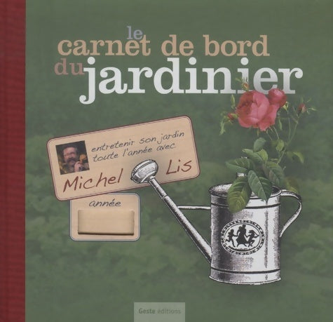 Livrenpoche : Carnet de bord du jardinier - Michel Lis - Livre