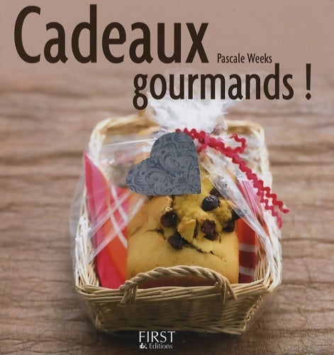Livrenpoche : Cadeaux gourmands - Pascale Weeks - Livre