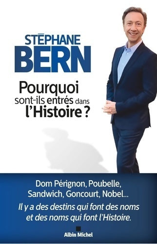 Livrenpoche : Pourquoi sont-ils entrés dans l'histoire ? - Stéphane Bern - Livre