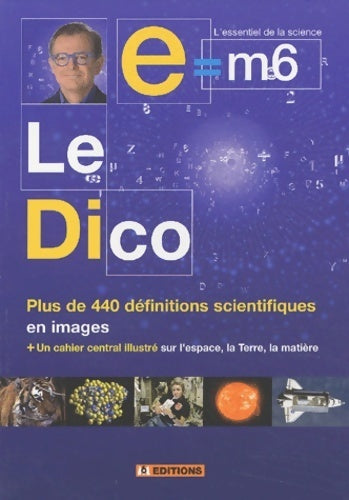 E = m6 - le dico - Collectif - Livre