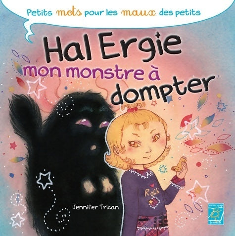 Livrenpoche : Hal ergie mon monstre à dompter - Jennifer Trican - Livre