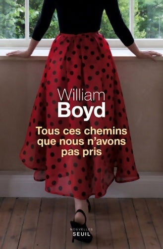 Livrenpoche : Tous ces chemins que nous n'avons pas pris - William Boyd - Livre
