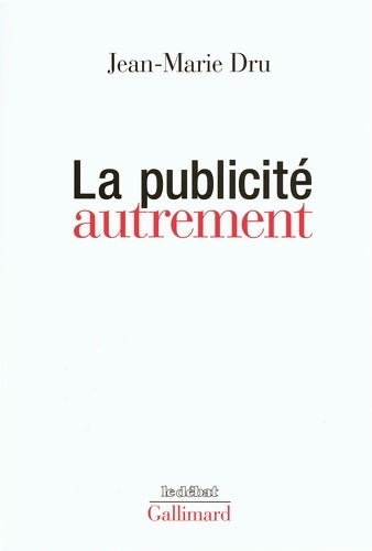 Livrenpoche : La publicité autrement - Jean-Marie Dru - Livre
