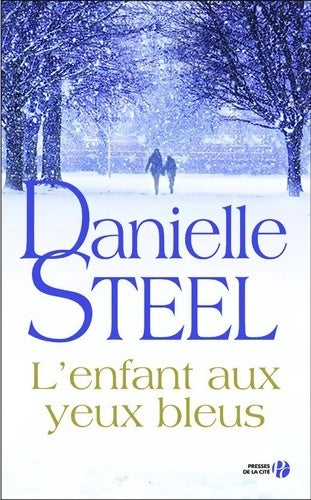 Livrenpoche : L'enfant aux yeux bleus - Danielle Steel - Livre