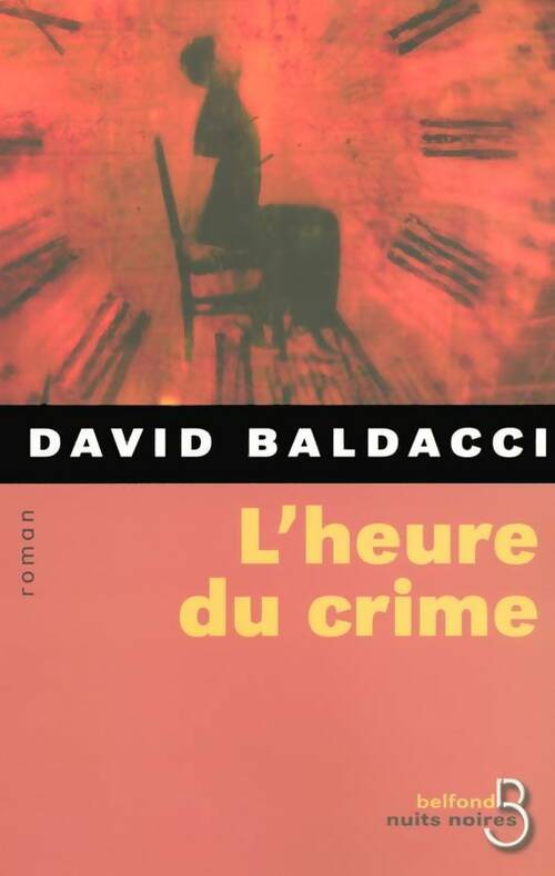 Livrenpoche : L'heure du crime - David G. Baldacci - Livre