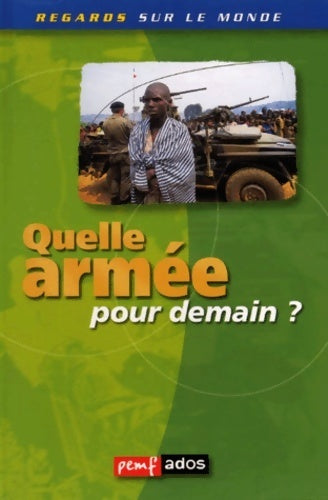 Livrenpoche : Quelle armée pour demain ? - Collectif - Livre