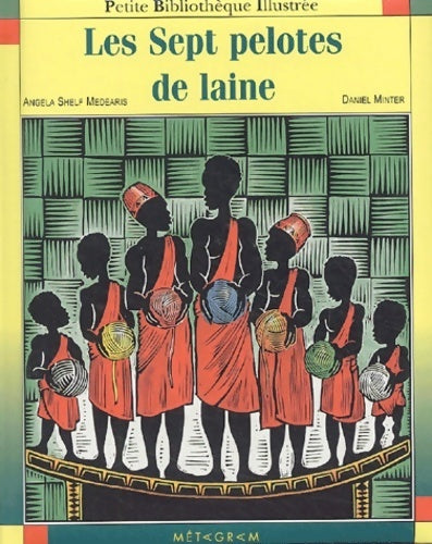 Livrenpoche : Les sept pelotes de laine - Angela Shelf Medearis - Livre