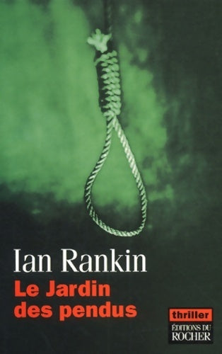 Livrenpoche : Le jardin des pendus - prix du roman noir étranger cognac 2003 - Ian Rankin - Livre
