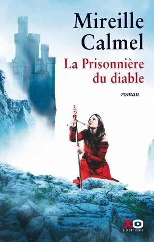 Livrenpoche : La prisonnière du diable - Mireille Calmel - Livre